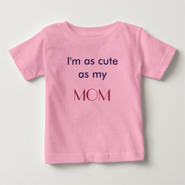 Söt som min mamma t-shirt (Framsida)