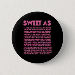 Söt som Pi 3.14 Math Geek Teacher 3.14 Pi Day Knapp