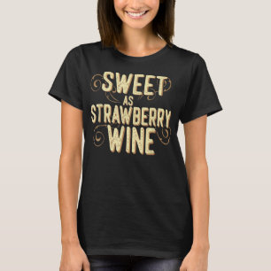 Söt som Strawberry Vin dam designer Land T Shirt
