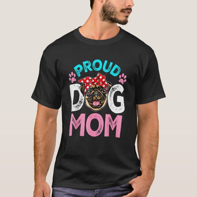 Söt stolt mops hundmamma mors dag 3 t shirt (Framsida)