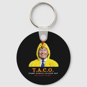 Söt Taco Trump Chickar Alltid Ut Rolig Kyckling Nyckelring