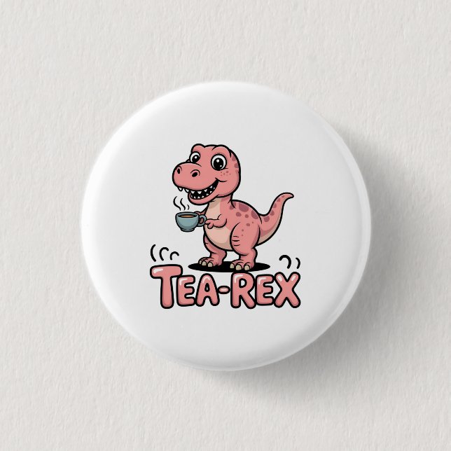Söt Tea-Rex Rosa Dinosaurie – Tea Happens! Knapp (Framsida)
