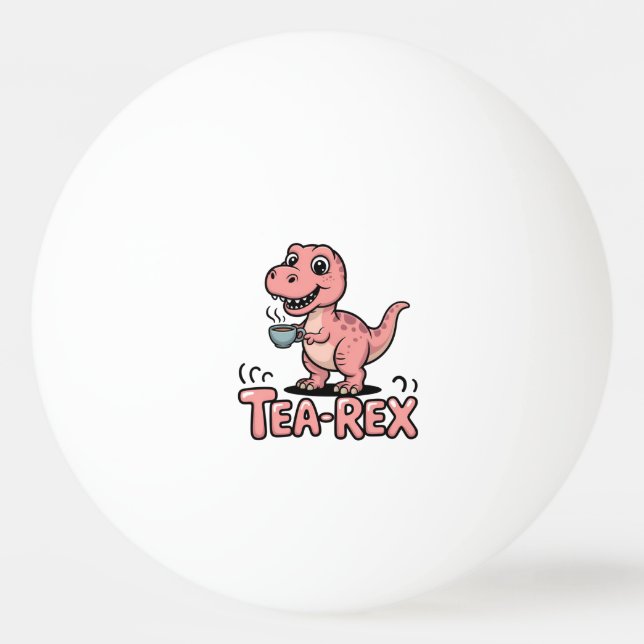 Söt Tea-Rex Rosa Dinosaurie – Tea Happens! Pingisboll (Framsidan)