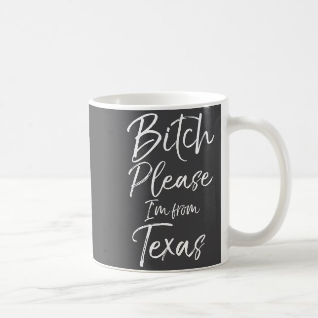 Söt Texan Present Roligt Citat Vänligen Jag Är Frå Kaffemugg (Höger)