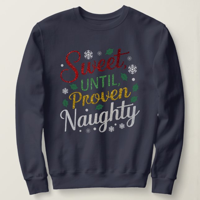 Söt tills bevisad Naughty | Familjejultider T Shirt (Design framsida)