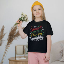 Söt tills bevisad Naughty | Familjejultider T Shirt