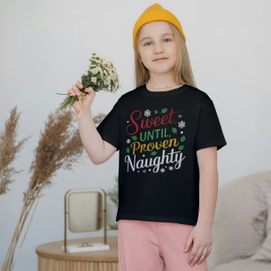 Söt tills bevisad Naughty Familjejultider T Shirt
