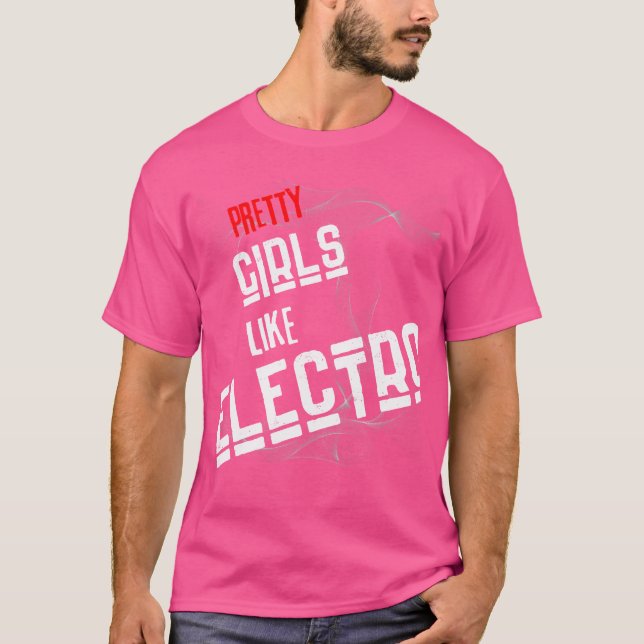 Söt tjejer gillar Electro. Unik teknisk design för T Shirt (Framsida)