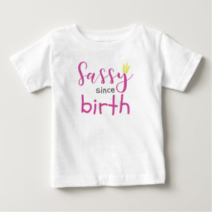 Söt tjejpresent Sass Sassy sedan födseln Present T Shirt