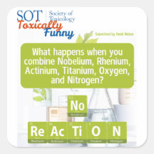SOT - toxiskt roligt - ingen ReAcTiON-etikett