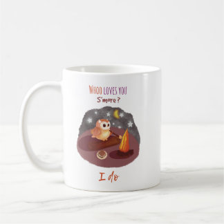 Söt Ugglacampingmugg "Vem älskar dig mest S'more? Kaffemugg