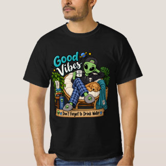 Söt utomjording God stämning Håll dig hydrerad Hun T Shirt