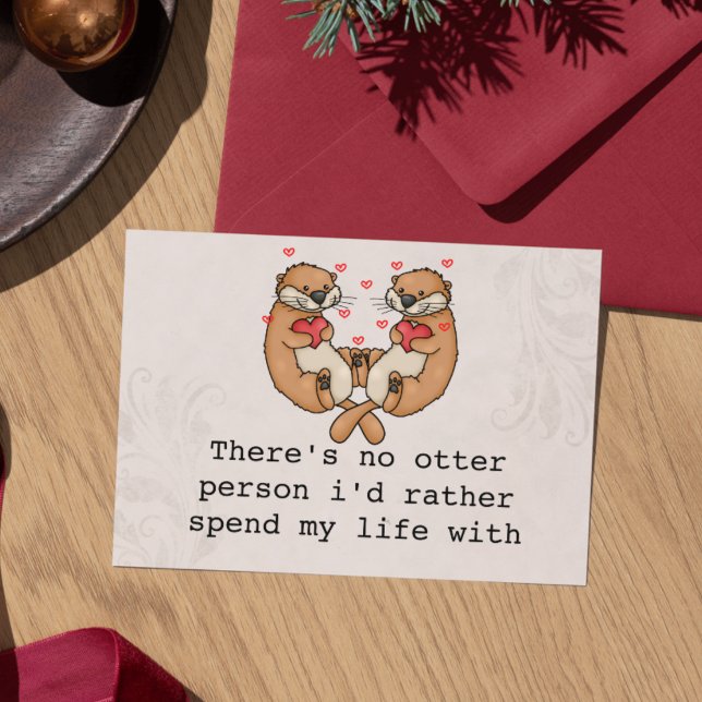 Söt utterkärlekskort för make/maka/någon särskild julkort (Anniversary card for husband / for wife / there's no otter person i'd rather spend my life with)