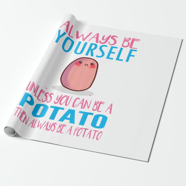 Söt Var alltid dig själv om inte en Potatis Kawaii Presentpapper (Utrullad)