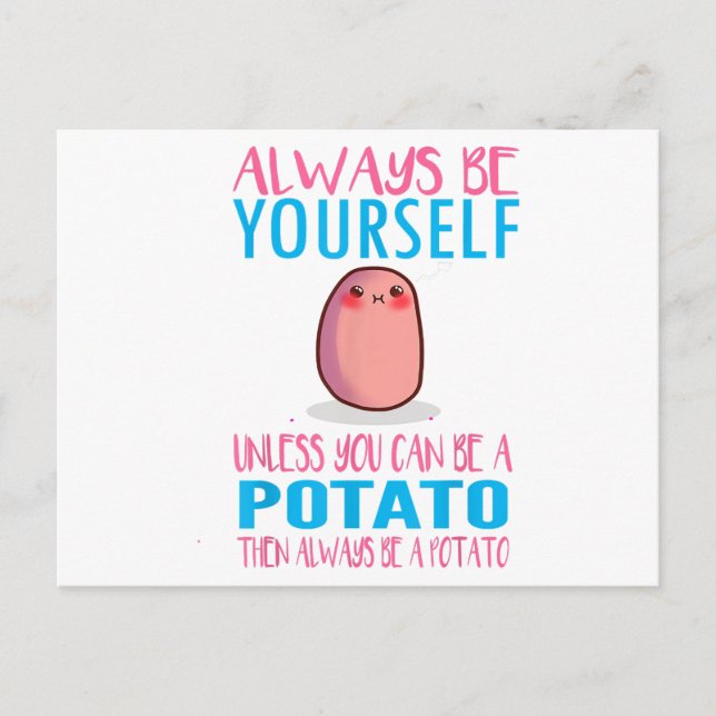 Söt Var alltid dig själv om inte en Potatis Kawaii Vykort (Framsida)
