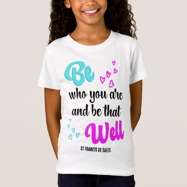 Söt VARA DEN SOM DU ÄR inspirerande T Shirt (Framsida)