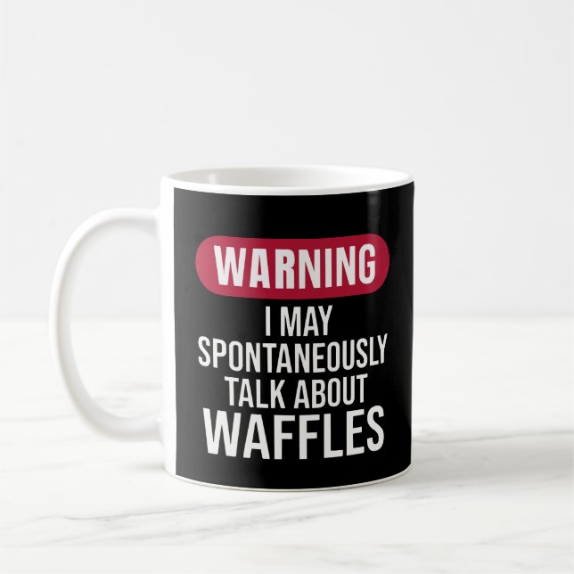 Söt Varning Jag Kan Spontant Prata Om Våfflor Kaffemugg (Vänster)