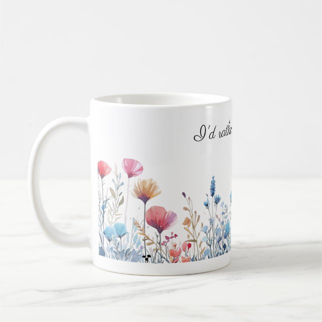 Söt Vattenfärgsfärg Blommigt jag hellre skulle var Kaffemugg (Vänster)