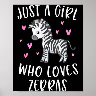 Söt Zebra Tröja För Tjejer Bara En Tjej Som Älskar Poster
