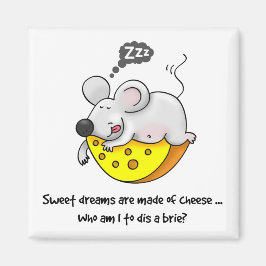 Söta drömmar är tillverkade av ostsött cute Snorin Magnet