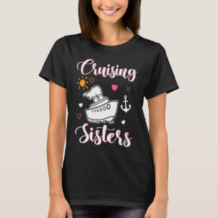 Söta kryssande systrar Kvinnor Flickor resa kryssn T Shirt