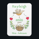 Söta lilla fåglar jag saknar Lärare Magnet<br><div class="desc">Skicka en speciell gåva för att påminna studenter,  patienter,  kunder,  vänner eller familj om hur mycket du missar dem under separationstiden. Perfekt för unga studenter! Anpassa med deras och din namn för en speciell beröring i extra!</div>