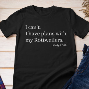 Söta planer med min Rottweiler-mamma Anpassad T Shirt