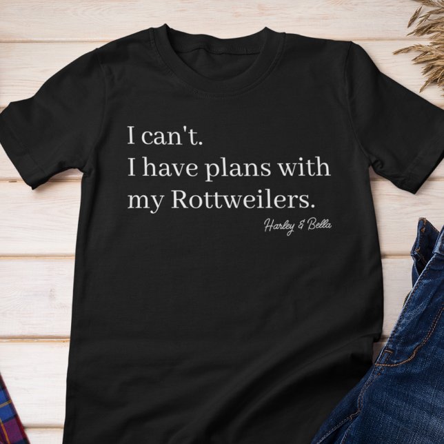 Söta planer med min Rottweiler-mamma Anpassad T Shirt (Skapare uppladdad)