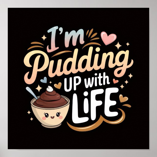 Söta Pudding Vibes - Cheerful Life Quote Wall Art Poster (Framsidan)