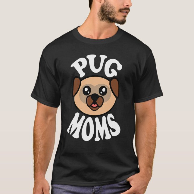Söta Pug-mammor T Shirt (Framsida)