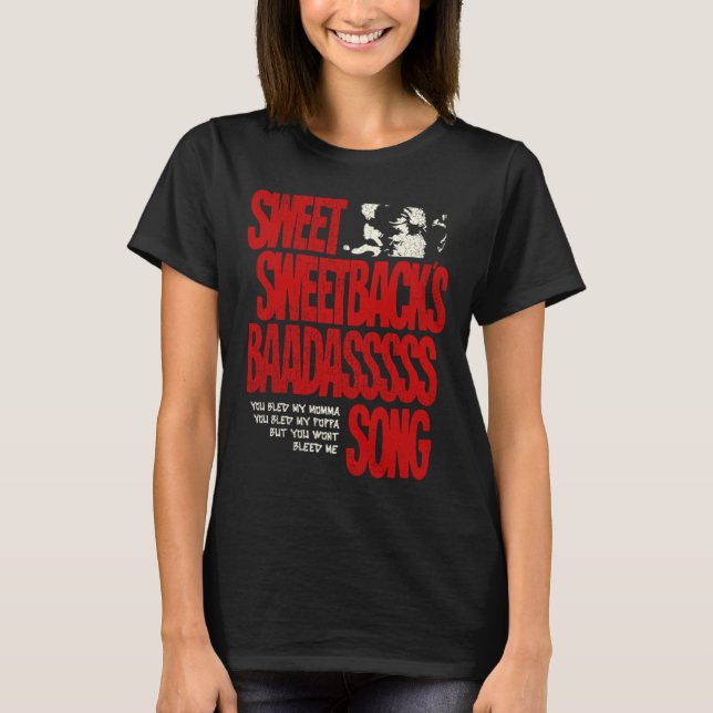 Söta Sweetbackar Baadsss Sång T Shirt (Framsida)