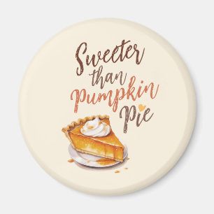 Sötare än Pumpkin Paj Magnet