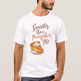 Sötare än Pumpkin Paj T Shirt