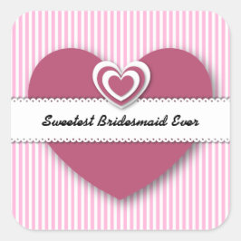 Sötast BRIDESMAID Hearts och Rand A01D Fyrkantigt Klistermärke