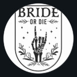 Sotjö eller Bröllop, Nordsjön eller Nordsjön Runt Klistermärke<br><div class="desc">Sessäsong för Bride eller Die Bröllop Bachelorette-partiet</div>