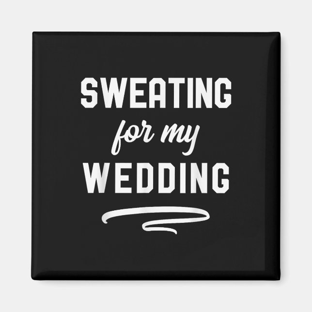 Sötning för min Bröllop I-funne Bride Groom Workou Magnet (Framsidan)