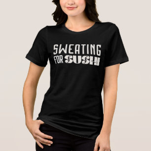 Sötning för Sushi Workout T-Shirt