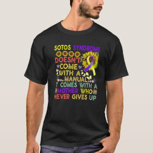 Sotos Syndrome Komar inte med en manuell belöning T Shirt