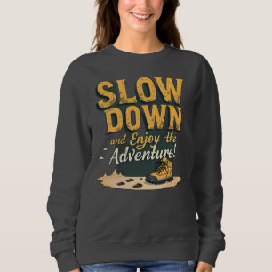 Sötskjorta - LÅG NER och Njut av Äventyr! T Shirt