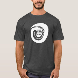 Sött design Text Min pappa håller på att skämta. T Shirt