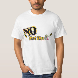 Sött (Dude) inget och därefter Tee Shirt