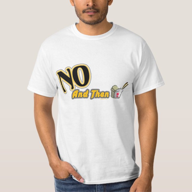 Sött (Dude) inget och därefter Tee Shirt (Framsida)