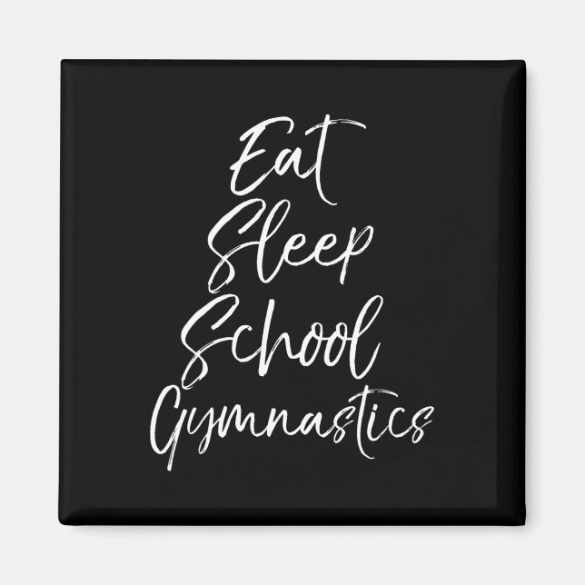 Sött gymnastikpresent för tjejer Ät Sova Skola Gym Magnet (Framsidan)