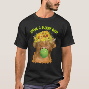 Sött Highland-kalv Ha en solig dag T Shirt