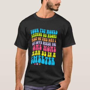 sött husdjur djurhem hund katt ägare mamma pappa r t shirt