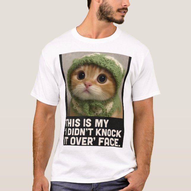 Sött Katt Meme – “Jag Ställde Inte Ner Det”  T Shirt (Framsida)