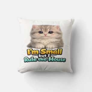 Sött litet kattunge "Jag är liten men jag styr hus Kudde