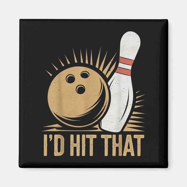 Sött och roligt bowlingpresent _ Jag skulle slå de Magnet (Framsidan)