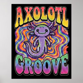 Sött Retro Axolotl Groove livet är bra regnbåge Poster