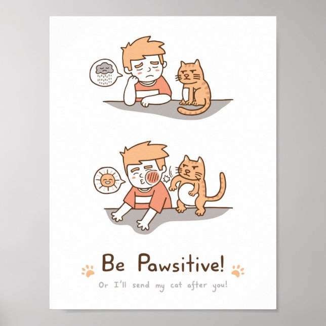 Sött Var Positivt Positiv Katt Puns Humor Affisch (Framsidan)